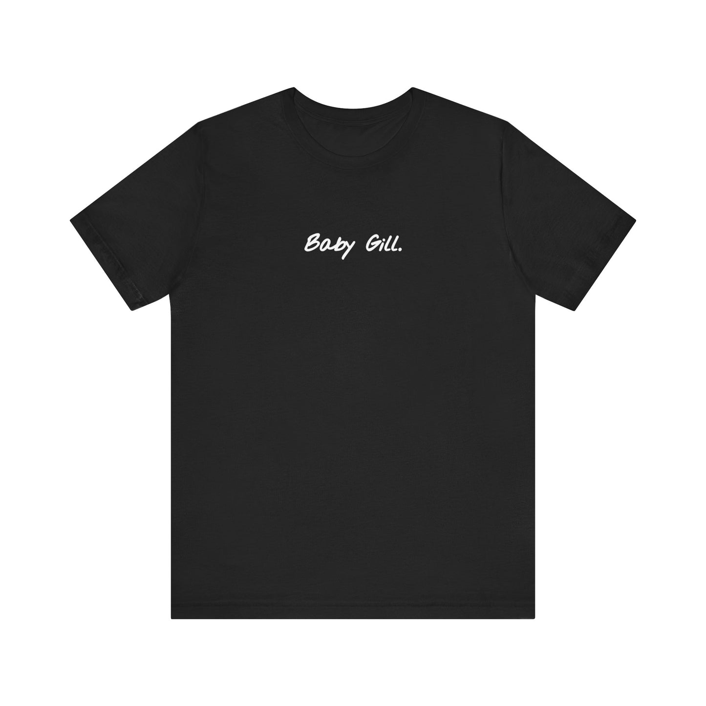 Baby Gill - Unisex Short Sleeve Tee